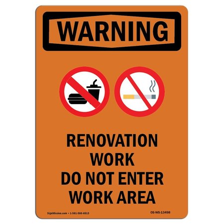 SIGNMISSION OSHA WARNING Sign, Renovation Work Do W/ Symbol, 14in X 10in Aluminum, 10" W, 14" L, Portrait OS-WS-A-1014-V-13498